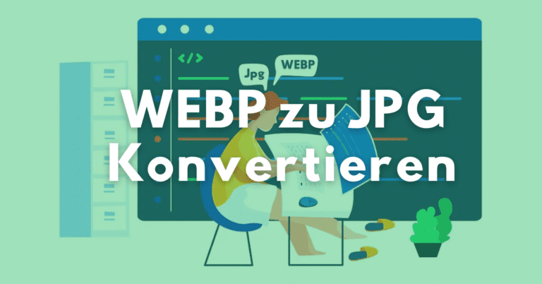 WEBP zu JPG Konvertieren: Online WEBP in JPG Umwandeln